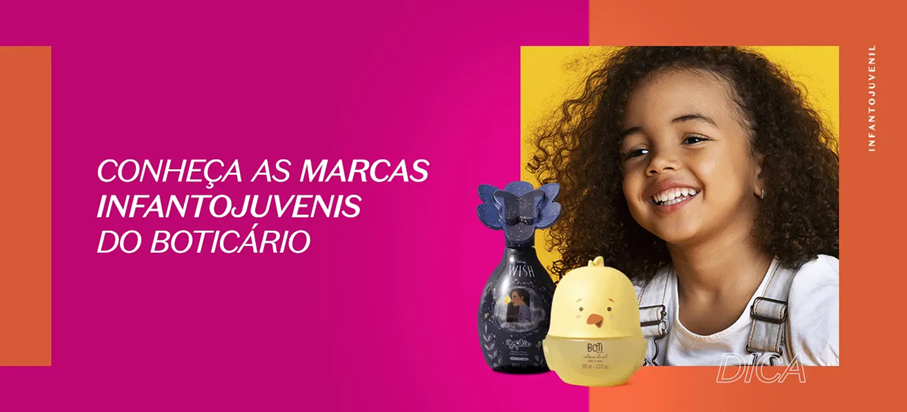 Produtos do Boticário para crianças: conheça as marcas infantojuvenis